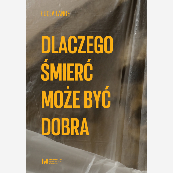Dlaczego śmierć może być dobra